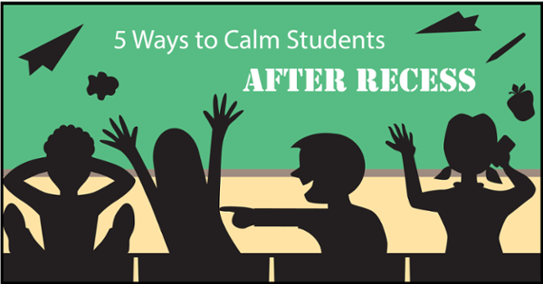 5 Ways to Calm Students After Recess-01.png