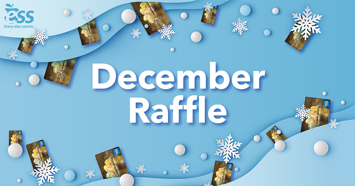 ESS Monthly Raffle - December Raffle