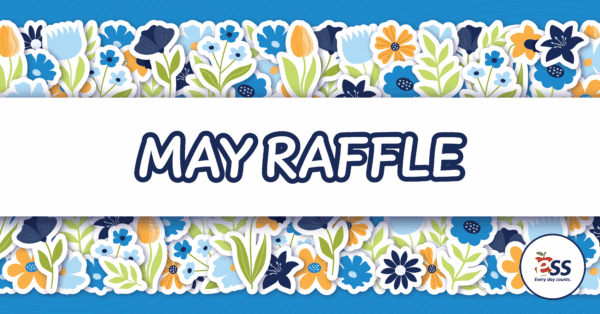 A colorful banner for a May Raffle features a white background with the text 'May Raffle' in bold blue letters. The top and bottom edges of the banner are decorated with vibrant, playful illustrations of flowers. The ESS logo, featuring an apple with the text 'Every day counts,' is in the lower right corner.
